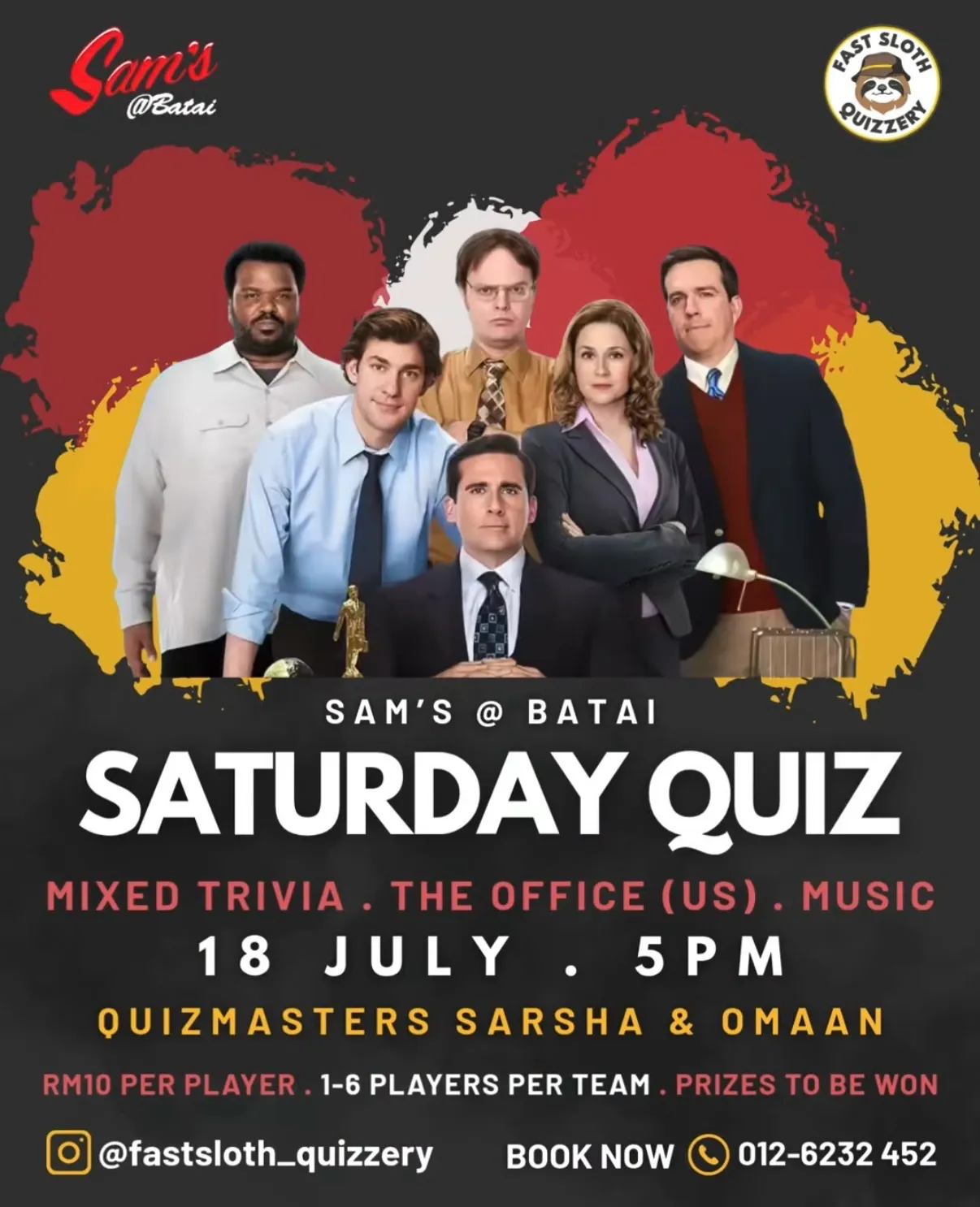Sam's @ Batai Saturday Quiz — mixed trivia, a The Office (US) round and music, Saturday 18 July 2026 at 5PM. Quizmasters Sarsha & Omaan, RM10 per player, teams of 1–6, presented with Fast Sloth Quizzery.
