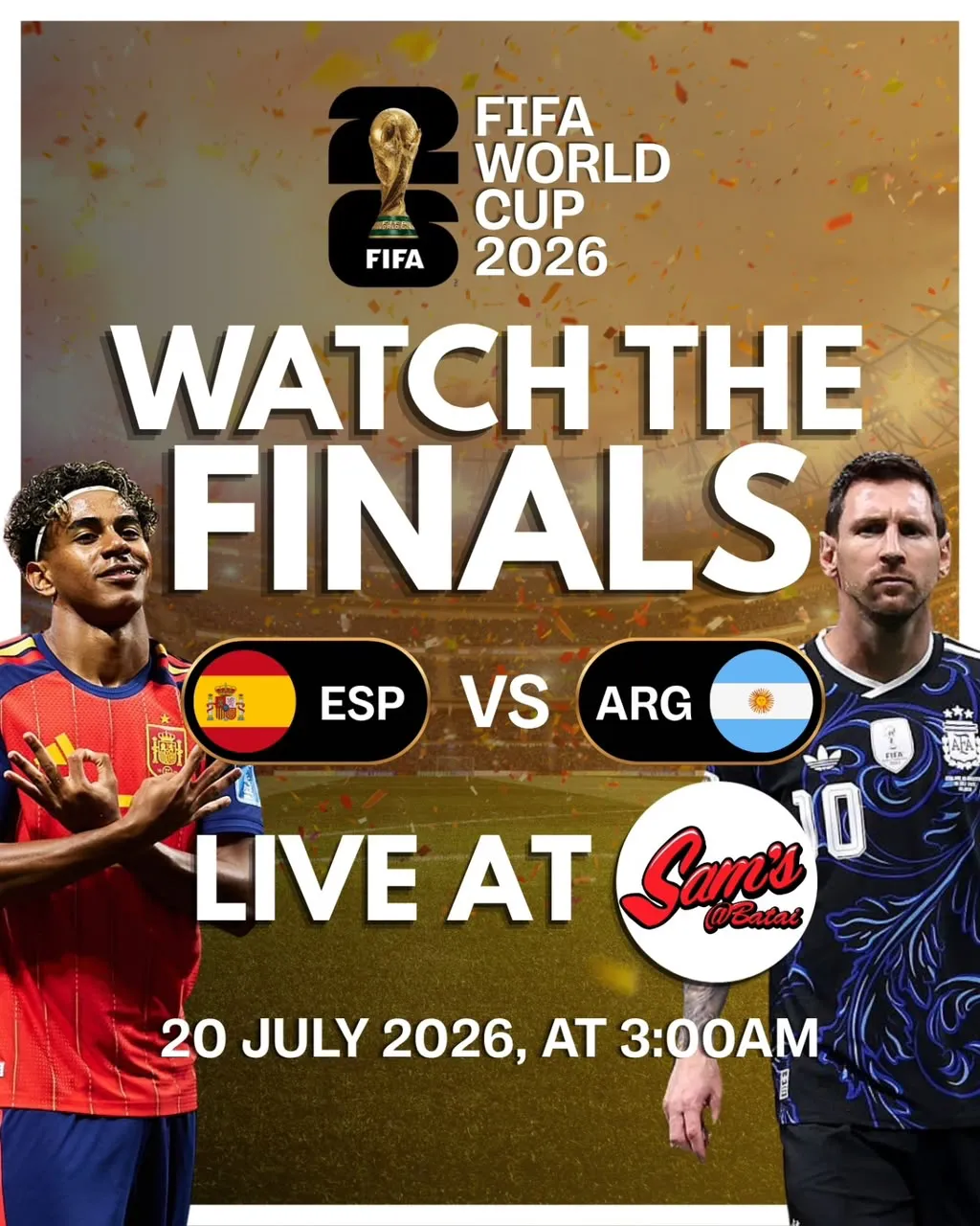 Watch the FIFA World Cup 2026 finals live at Sam's @ Batai — Spain vs Argentina, 20 July 2026 at 3:00AM